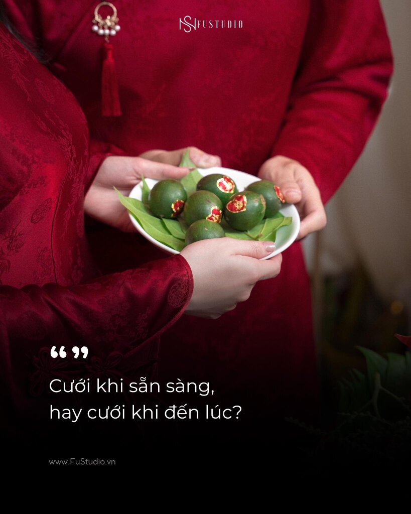 Cưới khi sẵn sàng, hay cưới khi đến lúc?