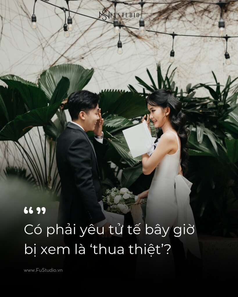 Có phải yêu tử tế bây giờ bị xem là ‘thua thiệt’?