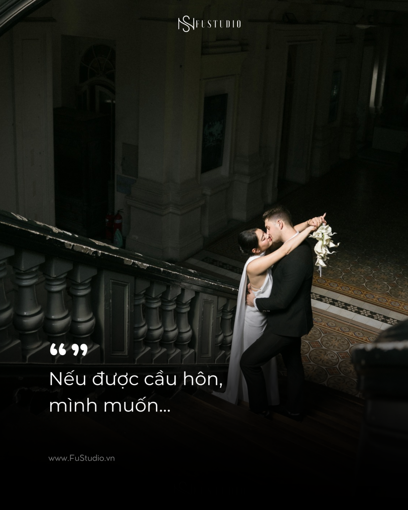 Nếu được cầu hôn, mình muốn